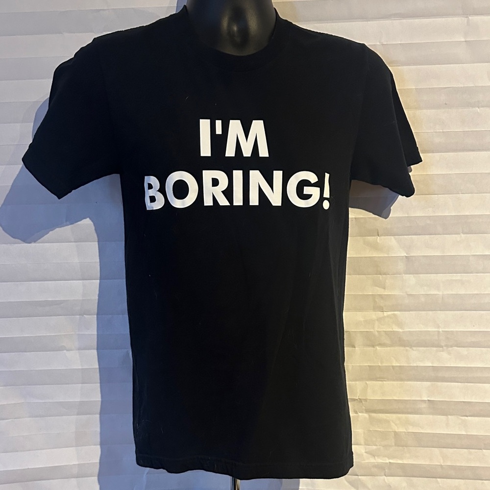 Men’s Unbranded Black “I’m Boring” Tee Size Small Short Sleeve Shirt